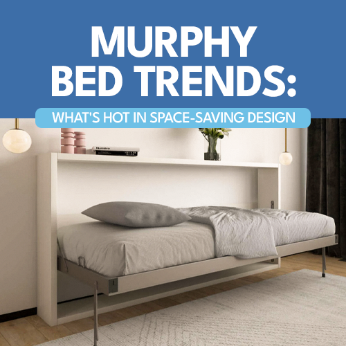 Murphy Beds Trends: What's Hot in Space-Saving Design